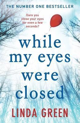 Linda Green - While My Eyes Were Closed, Häftad