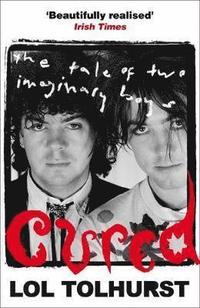 bokomslag Cured: The Tale of Two Imaginary Boys