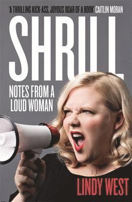 Lindy West - Shrill, Häftad