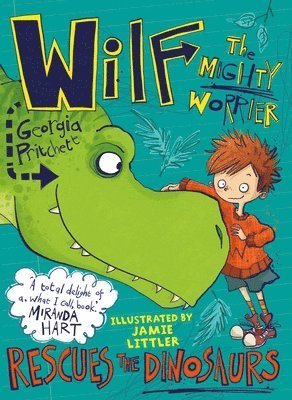 Wilf the Mighty Worrier Rescues the Dinosaurs 1
