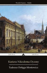Tadeusz Dolega-Mostowicz - Kariera Nikodema Dyzmy, Häftad