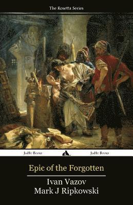 bokomslag Epic of the Forgotten: Bulgarian-English Dual Language Text