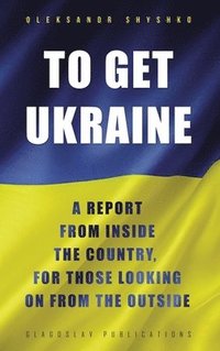 bokomslag To Get Ukraine