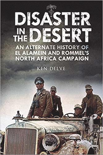 Ken Delve - Disaster in the Desert, Inbunden