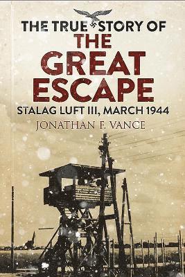bokomslag True Story of the Great Escape