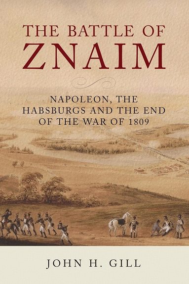 John H Gill - Battle of Znaim, Inbunden