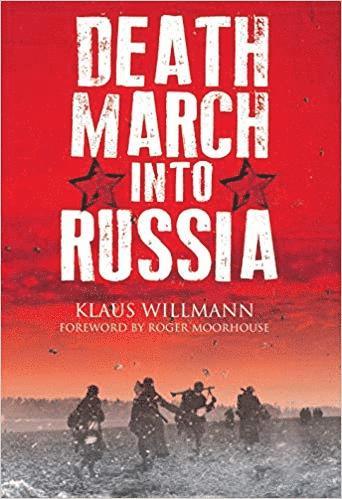 bokomslag Death March into Russia