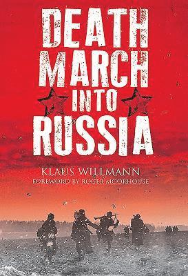 Death March into Russia 1