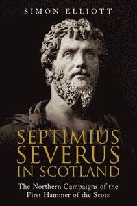 bokomslag Septimius Severus in Scotland