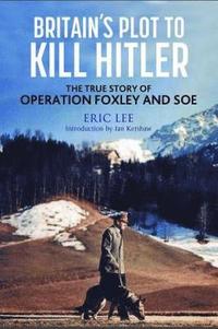 bokomslag Britain's Plot to Kill Hitler
