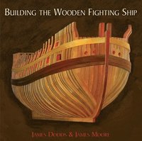 bokomslag Building the Wooden Fighting Ship