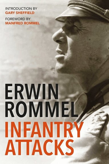 Erwin Rommel, Gary Sheffield - Infantry Attacks, Häftad