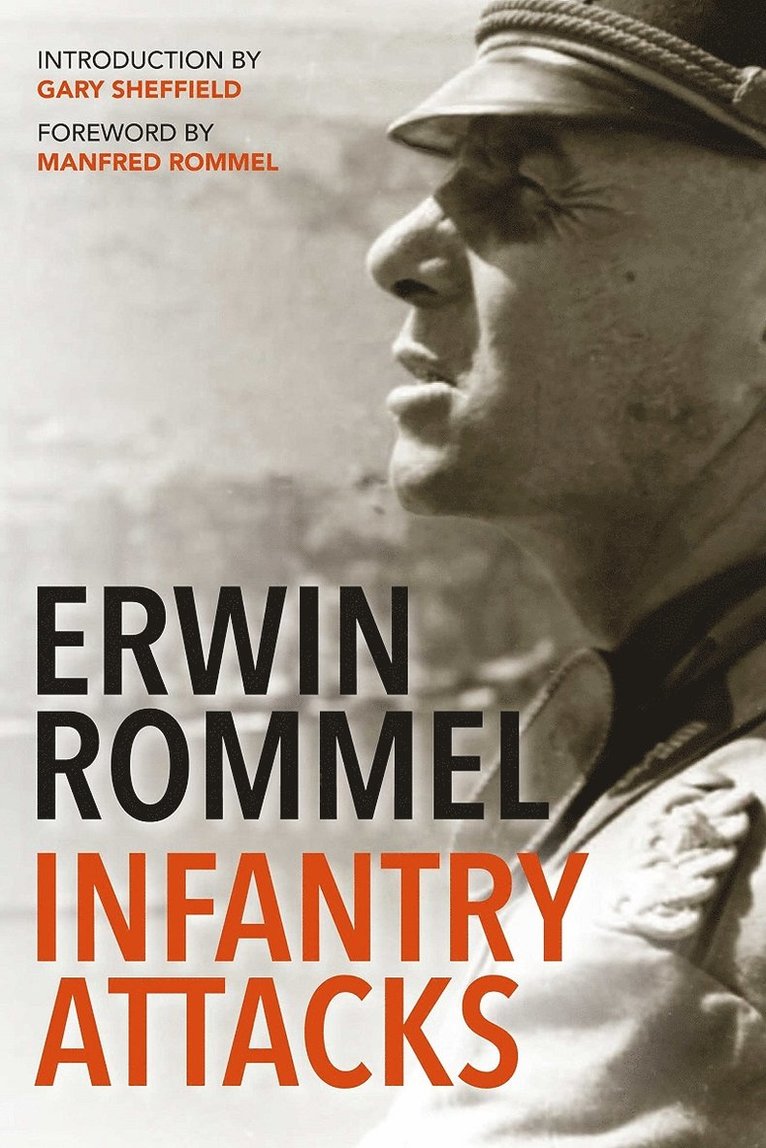 Erwin Rommel, Gary Sheffield - Infantry Attacks, Häftad