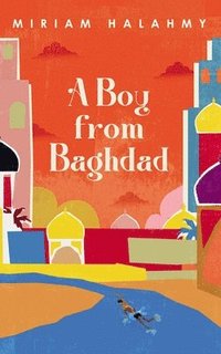 bokomslag A Boy from Baghdad