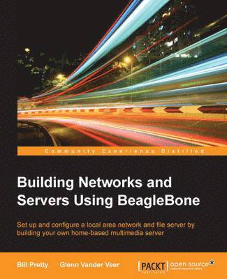 Building Networks and Servers Using BeagleBone 1