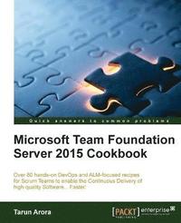 bokomslag Microsoft Team Foundation Server 2015 Cookbook