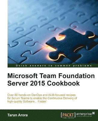 Microsoft Team Foundation Server 2015 Cookbook 1