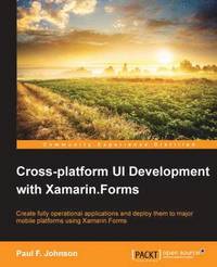 bokomslag Cross-platform UI Development with Xamarin.Forms