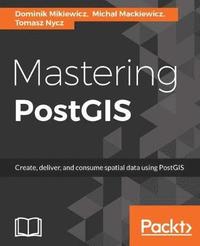 bokomslag Mastering PostGIS
