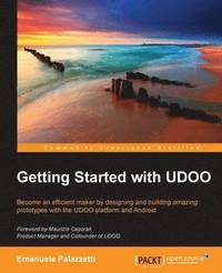 bokomslag Getting Started with UDOO