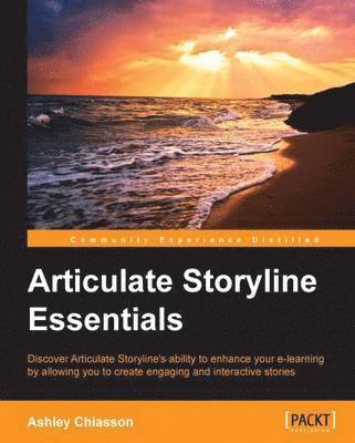 bokomslag Articulate Storyline Essentials