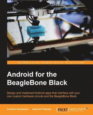 Andrew Henderson, Aravind Prakash - Android for the BeagleBone Black, Häftad