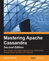bokomslag Mastering Apache Cassandra - Second Edition