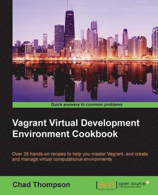 Vagrant Virtual Development Environment Cookbook 1