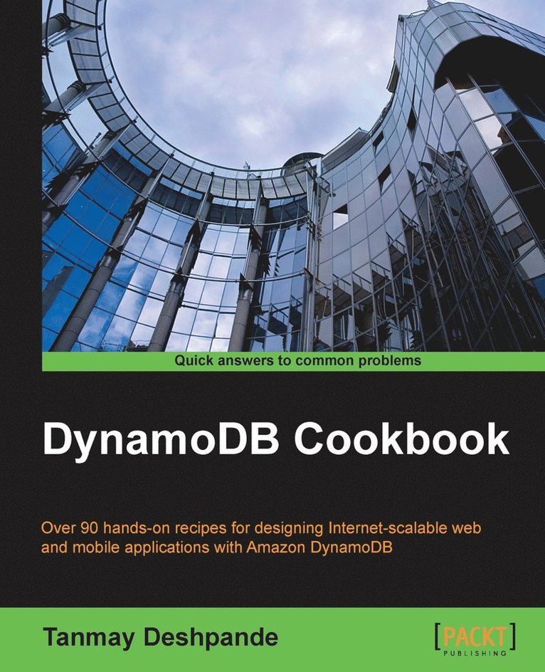 Tanmay Deshpande - DynamoDB Cookbook, Häftad