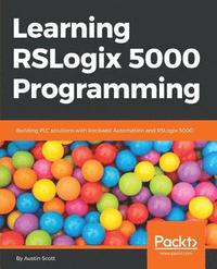 bokomslag Learning RSLogix 5000 Programming