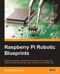 bokomslag Raspberry Pi Robotic Blueprints