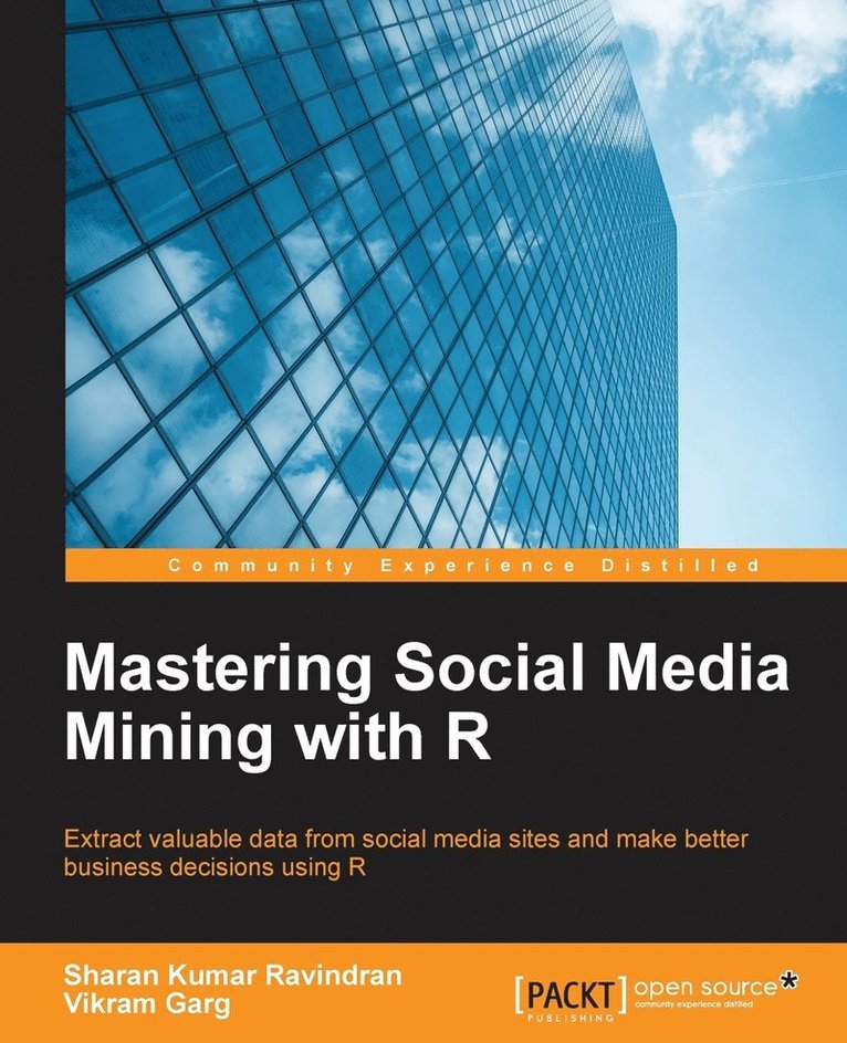 Mastering Social Media Mining with R 1