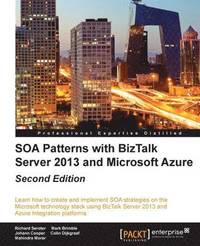 bokomslag SOA Patterns with BizTalk Server 2013 and Microsoft Azure -