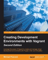 bokomslag Creating Development Environments with Vagrant - Second Edition