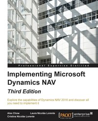 bokomslag Implementing Microsoft Dynamics NAV - Third Edition: Implementing Microsoft Dynamics NAV 2016