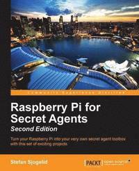 bokomslag Raspberry Pi for Secret Agents - Second Edition