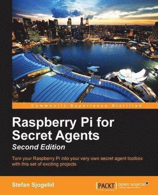 bokomslag Raspberry Pi for Secret Agents - Second Edition