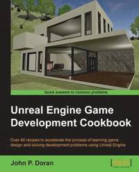 bokomslag Unreal Engine Game Development Cookbook