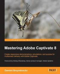 bokomslag Mastering Adobe Captivate 8