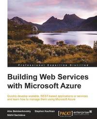 bokomslag Building Web Services with Microsoft Azure