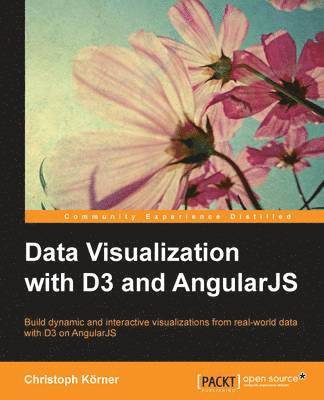 bokomslag Data Visualization with D3 and AngularJS