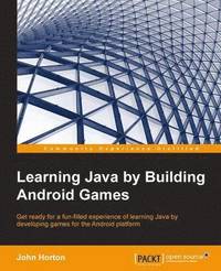 bokomslag Learning Java by Building Android Games