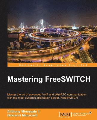 Mastering FreeSWITCH