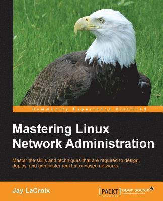 bokomslag Mastering Linux Network Administration