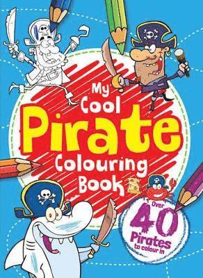 Igloo Books Ltd - My Pirate Colouring Book, Häftad