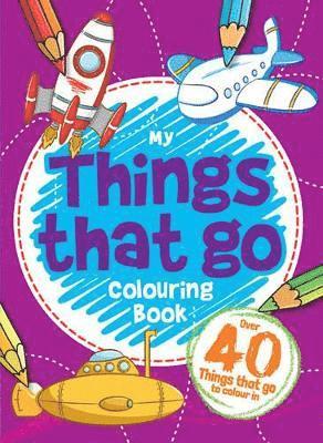 Igloo Books Ltd - Things That Go! Colouring Book, Häftad