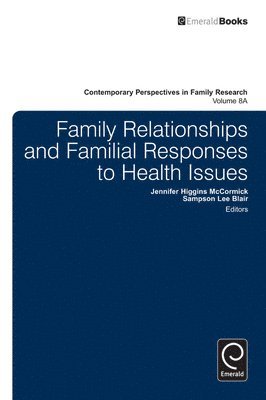 bokomslag Family Relationships and Familial Responses to Health Issues