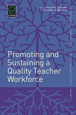 Promoting and Sustaining a Quality Teacher Workforce 1