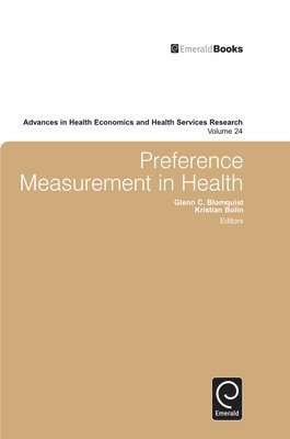Glenn C. Blomquist, Kristian Bolin - Preference Measurement in Health, Inbunden