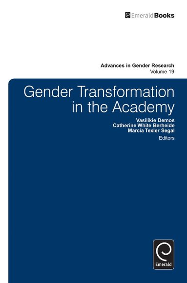 Vasilikie (Vicky) Demos, Catherine White Berheide, Marcia Texler Segal - Gender Transformation in the Academy, Inbunden